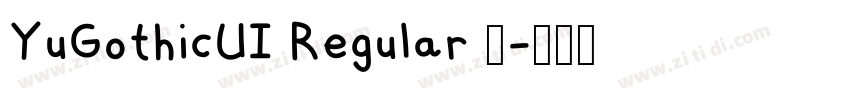 YuGothicUI Regular 常字体转换